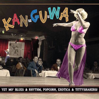 V.A. - Exotic Blues & Rhythm Vol 3 : Kan-Gu-Wa (Ltd Clear Vinyl)